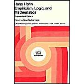 Empiricism, Logic And Mathematics: Philosophical Papers - Hans Hahn