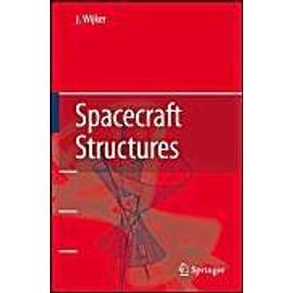 Spacecraft Structures - Wijker