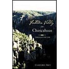 Forbidden Valley of the Chiricahuas - Clifford Frey