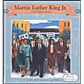 Martin Luther King Jr.: Civil Rights Leader - Hall M.C.