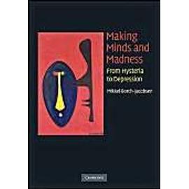 Making Minds and Madness - Mikkel Borch-Jacobsen
