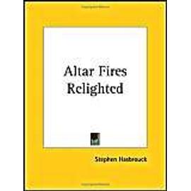 Altar Fires Relighted (1912) - Stephen Hasbrouck