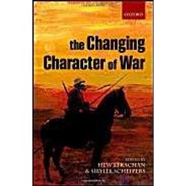 The Changing Character of War - Strachan Hew