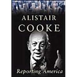 Reporting America - Alistair Cooke