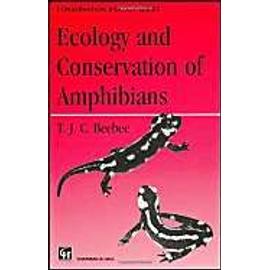 Ecology And Conservation Of Amphibians - Trevor J.C. Beebee