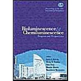 Bioluminescence and Chemiluminescence: Progress and Perspectives - Proceedings of the 13th International Symposium - Collectif