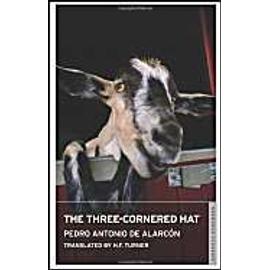 The Three-Cornered Hat - Pedro-Antonio De Alarcon