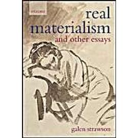 Real Materialism: And Other Essays - Galen Strawson