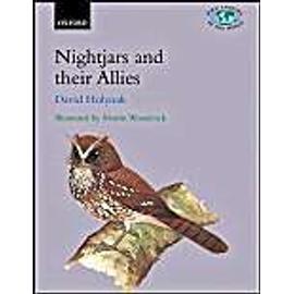 Nightjars and Their Allies: The Caprimulgiformes - D. T. Holyoak