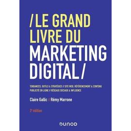 Le Grand Livre Du Marketing Digital