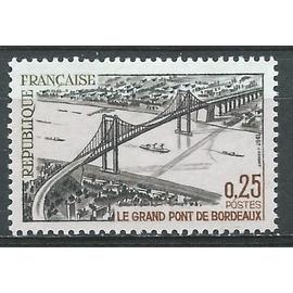 Le Grand Pont de Bordeaux timbre France neuf** sans charnière 1967 n° 1524