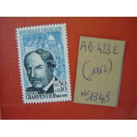 AD 423 E // TIMBRE FRANCE N° 1348 (1962) NEUF"GUSTAVE CHARPENTIER "