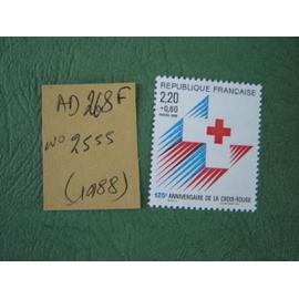 AD 268 F // TIMBRE FRANCE NEUF 1988*N° 2555 "125 e Anniversaire de la Croix-Rouge