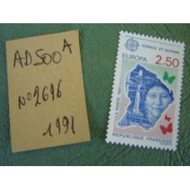 AD 500 A //TIMBRE FRANCE NEUF 1991 *N° 2696"Europa "" Espace et Guyane
