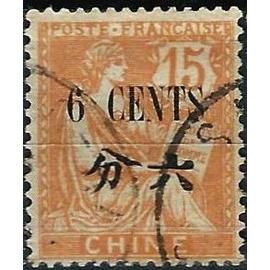 chine, bureaux français 1912 / 1921, beau timbre yvert 85, type mouchon 15c. orange libellé "chine" avec surcharge bilingue "6 cents", oblitéré, TBE.