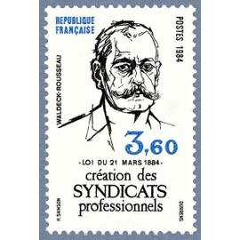 France 1984, tres beau timbre neuf** luxe yvert 2305 centenaire de la creation des syndicats professionnels, pierre waldeck rousseau.