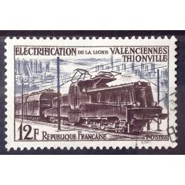 Electrification Chemin de Fer Valenciennes-Thionville 12f (Très Joli n° 1024) Obl - France Année 1955 - brn83 - N20400