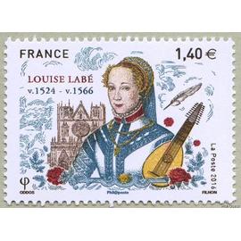 france 2016, très beau timbre neuf** luxe yvert 5062 Louise Labé, un des plus grands écrivains du XVIe siècle. Elle est née à Lyon en 1524.