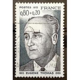 Personnages Célèbres 1974 - Eugène Thomas 0,80+0,20 (Très Joli n° 1827) Obl - France Année 1974 - brn83 - N15462