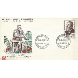 france 1959, belle enveloppe 1er jour FDC 303, timbre yvert 1217, centenaire de la naissance de jean jaurès, mort assassiné en 1914, cachet de castres - tarn le 12 septembre.