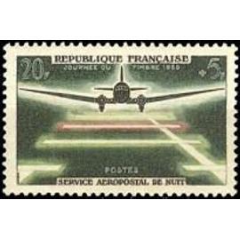 Journée du timbre et 20ème anniversaire du service aéropostal de nuit année 1959 n° 1196 yvert et tellier luxe