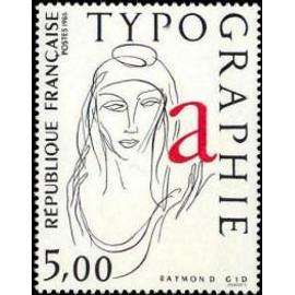 Art : la typographie dessin de Raymond Gid année 1986 n° 2407 yvert et tellier luxe