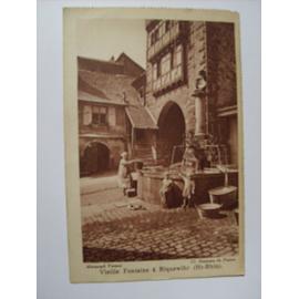Vieille Fontaine à Riquewihr - Almanach Vermot - Cl. Horizons de France
